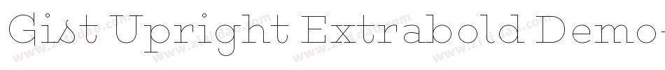 Gist Upright Extrabold Demo字体转换